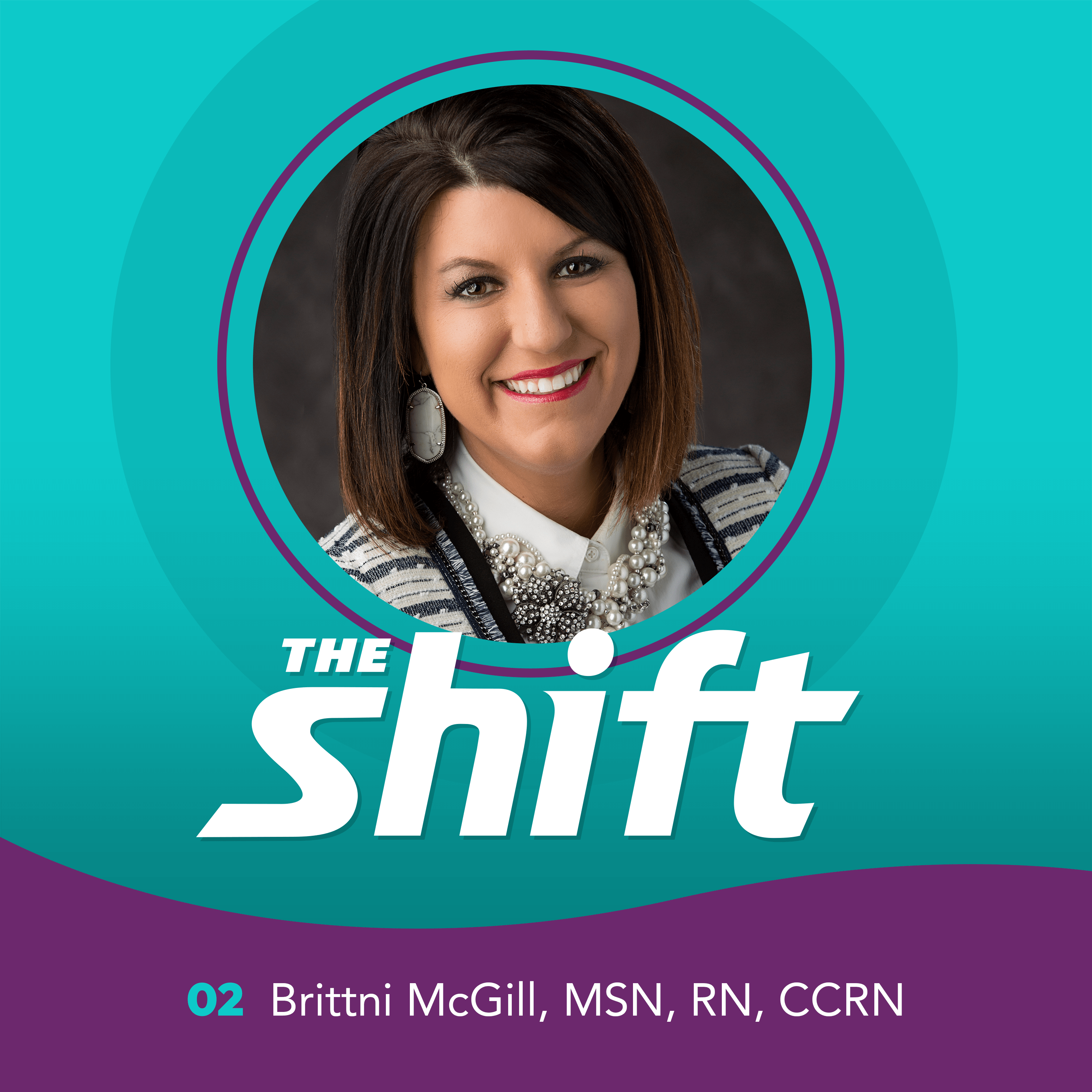 Innovative Solutions for Nursing Workforce Challenges with Brittni McGill