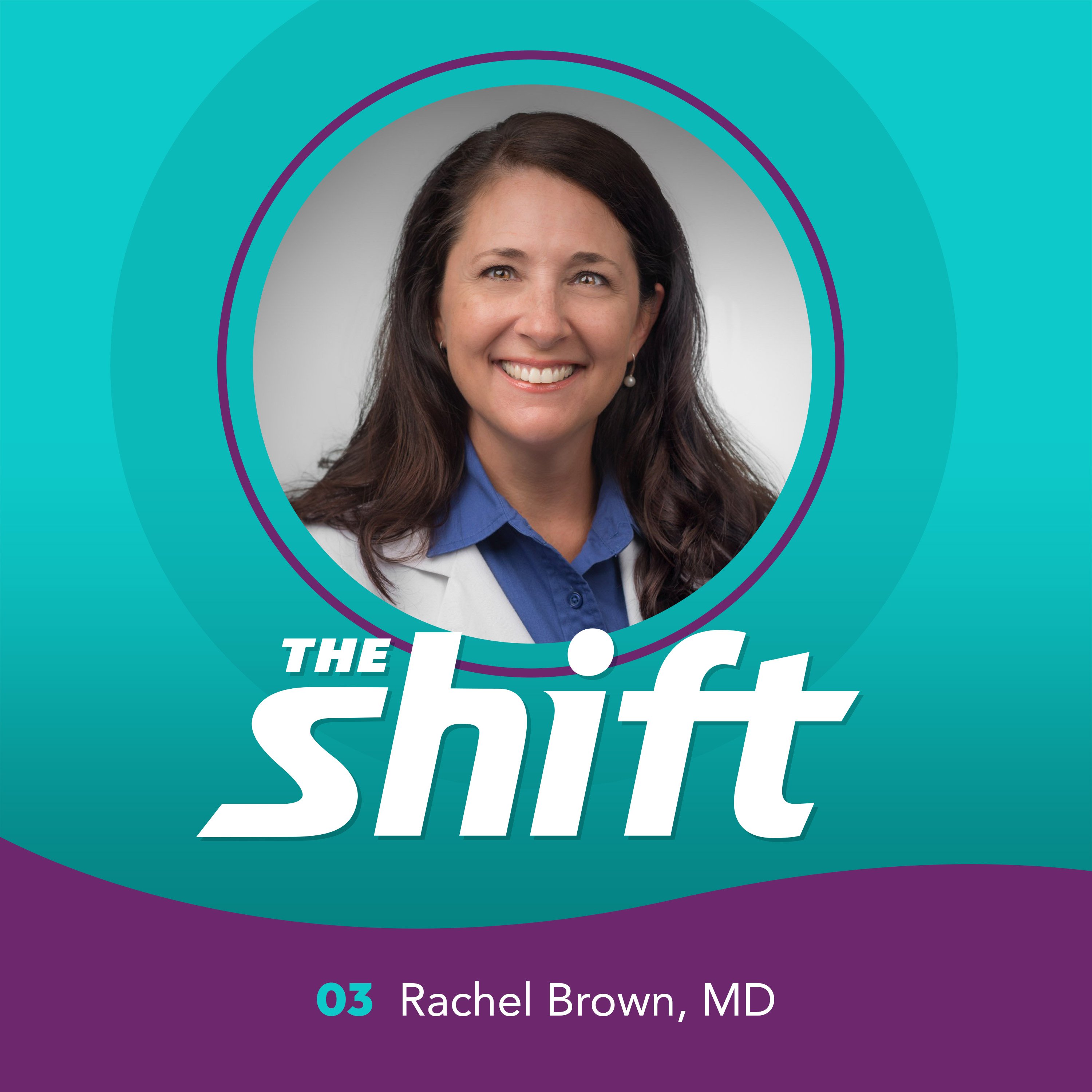 Unpacking the "B word" and Work-Life Harmony for Healthcare Workers with Dr. Rachel Brown