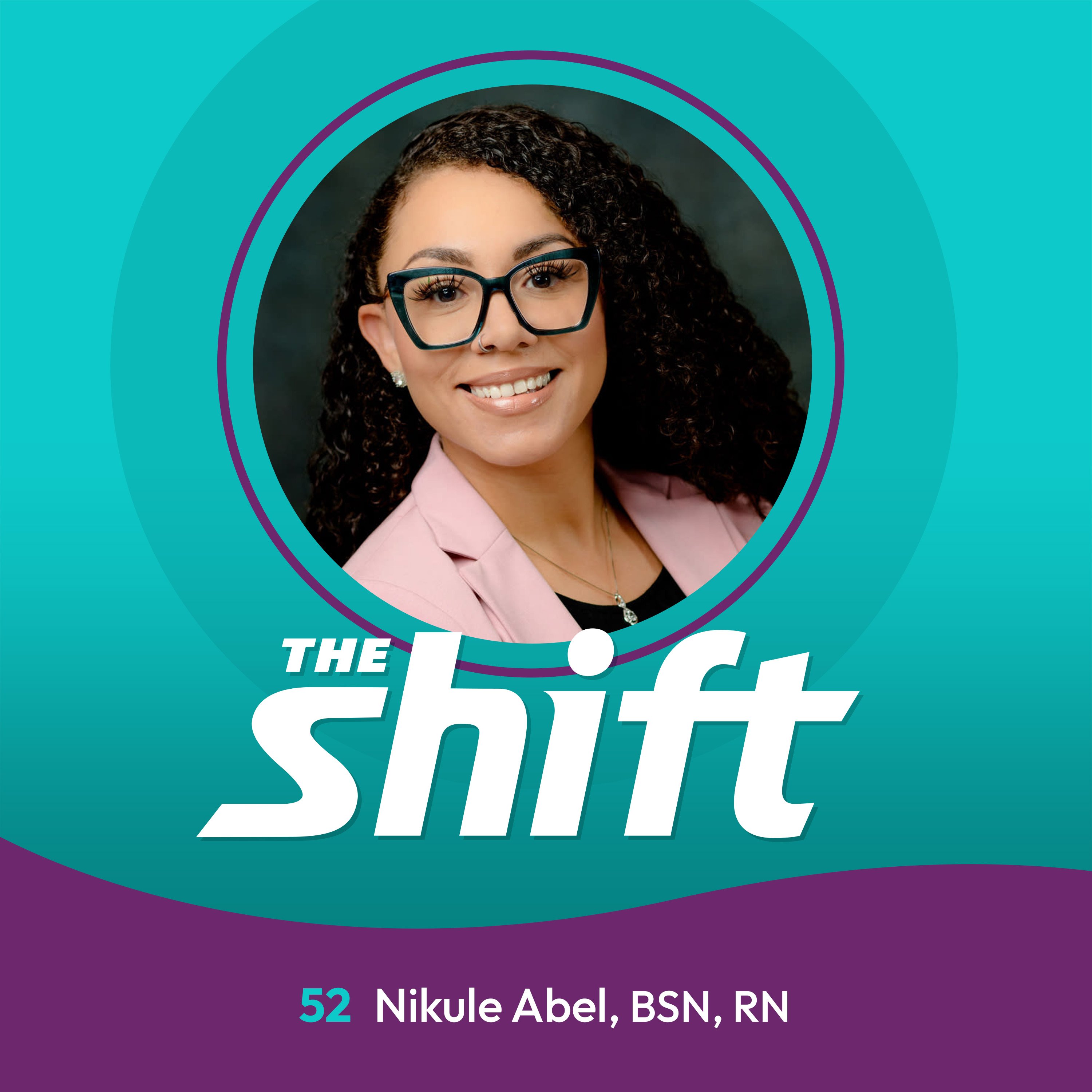 Effective Strategies to Improve Nurse Staff Retention with Nikule Abel, BSN, RN